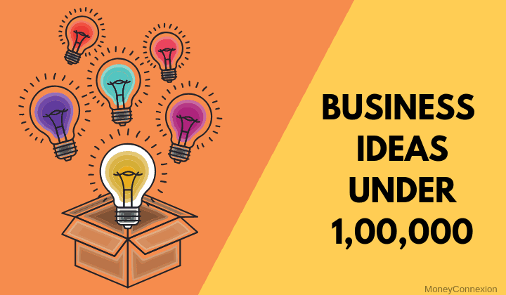 20 Best Business Ideas in India Under Rs 1 Lakh