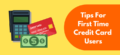 How To Use a Credit Card? 12 Tips for First Time Users