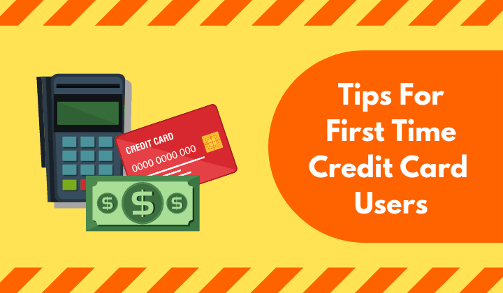 How To Use A Credit Card 12 Tips For First Time Users