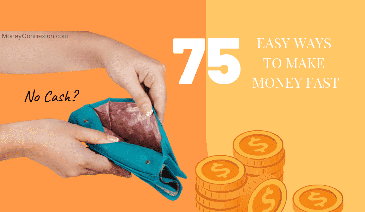 75 Ways To Make Money Fast Easy Proven Ways - make money fast