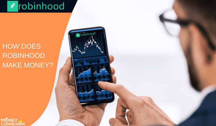 How Does Robinhood Make Money?