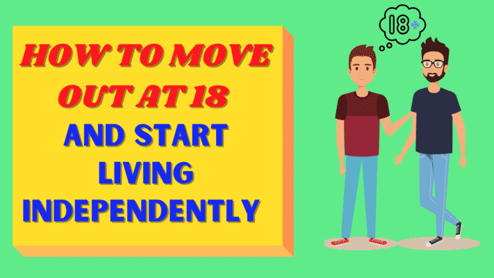 how to move out at 18