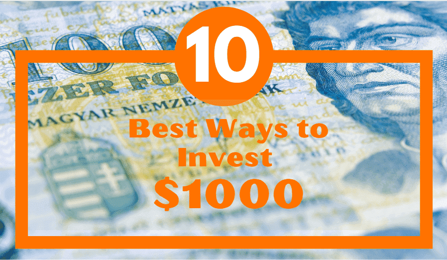 10 Easy Ways to Invest $1000 (and Make Good Money) - StojFinance