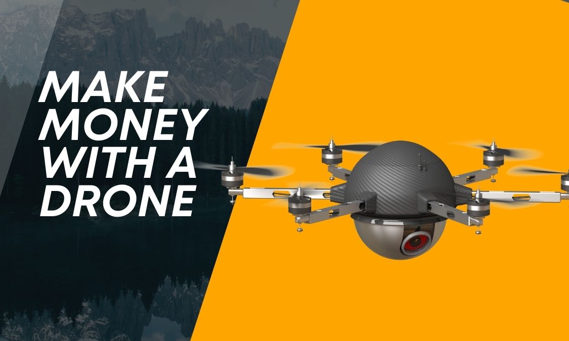 Make money with a Drone