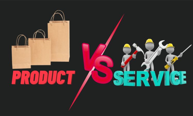  Product or Services?