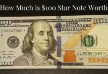 How Much is $100 Star Note Worth