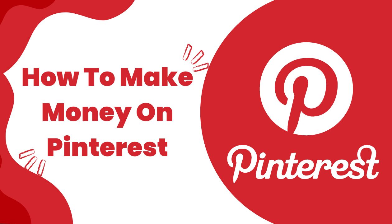 How To Make Money On Pinterest