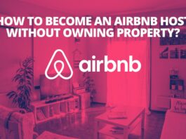 How To Become An Airbnb Host Without Owning Property
